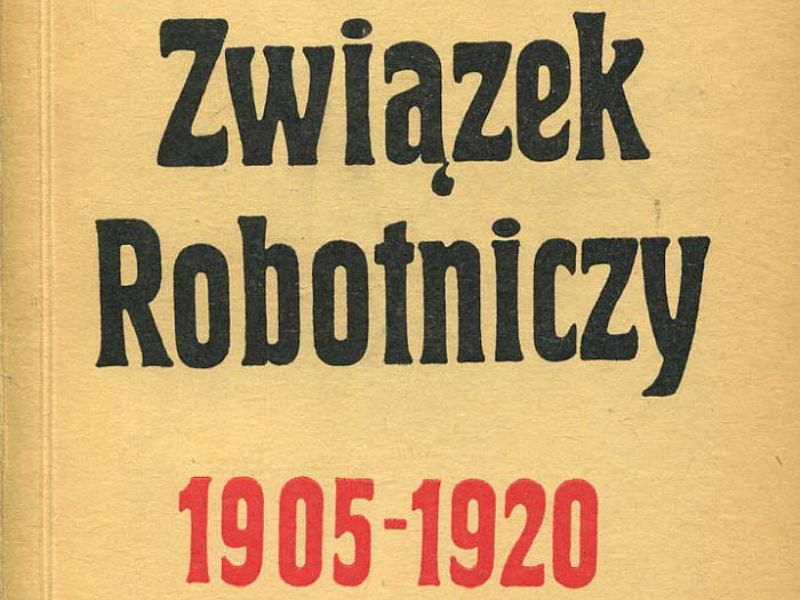 Narodowy Związek Robotniczy – krótka historia